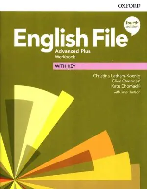 English File. 4th edition. Advanced Plus. Workbook with key