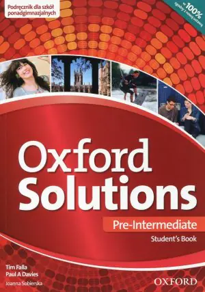 Oxford Solutions. Język angielski. Podręcznik. Poziom Pre-Intermediate. Szkoły ponadgimnazjalne