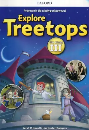 Explore Treetops 3. Język angielski. Podręcznik. Szkoła podstawowa + CD
