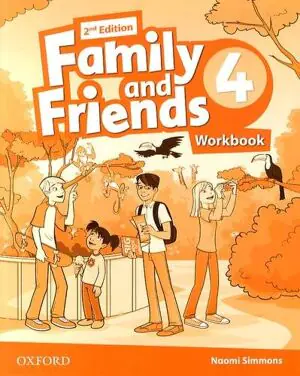 Family and Friends 4. Edition 2. Workbook