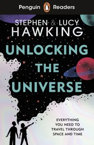 Unlocking the Universe. Penguin Readers. Level 5