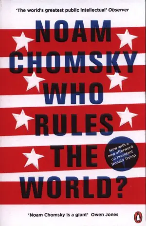 Who Rules the World - Noam Chomsky