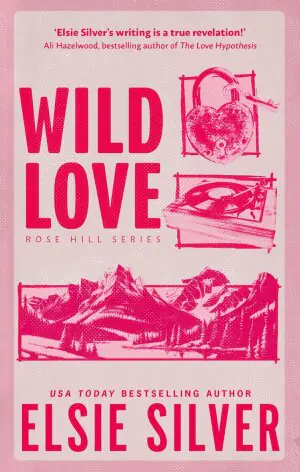Wild Love. Rose Hill. Tom 1