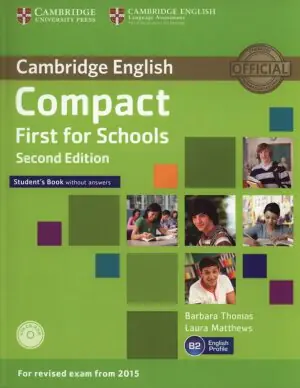 Cambridge English B2. Compact. First for Schools. Second edition. Student's Book without answers + CD