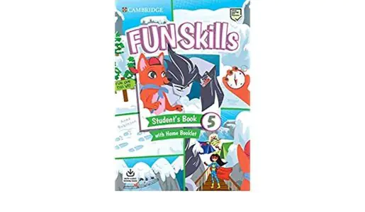 Fun Skills 5. Student's Book with Home Booklet and Downloadable Audio