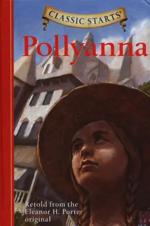 Classic Starts: Pollyanna