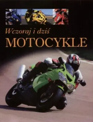 Motocykle Wczoraj i dziś