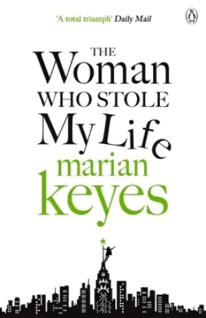 The Woman Who Stole My Life - Marian Keyes 