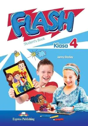 Flash. Klasa 4. Student's Book. Podręcznik Wieloletni