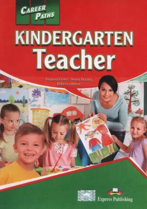 Career Paths Kindergarten Teacher. Student's Book + Digibook