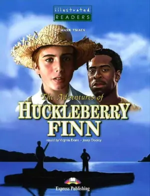 The Adventures of Huckleberry Finn. Illustrated Readers