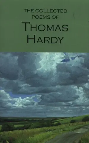 Collected Poems of Thomas Hardy