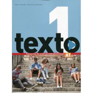 Texto 1. Poziom A1. Szkoła ponadpodstawowa. Podręcznik