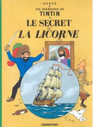 Tintin Le Secret de La Licorne - Herge 