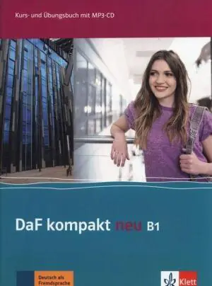 DaF Kompakt Neu. B1.Kurs- und Übungsbuch mit Audios