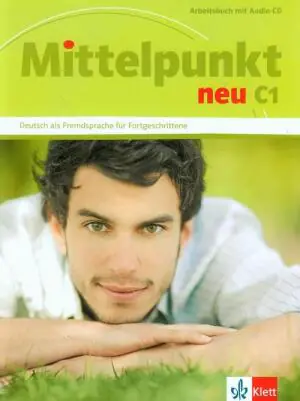 Mittelpunkt neu C1. Arbeitsbuch + CD