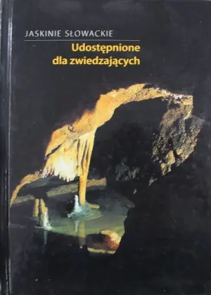 Jaskinie słowackie udostępnione dla zwiedzających