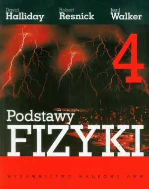 Podstawy fizyki. Tom 4. Fale elektromagnetyczne, optyka i teoria względności