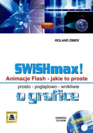 SWiSHmax! Animacje Flash Jakie to proste + CD