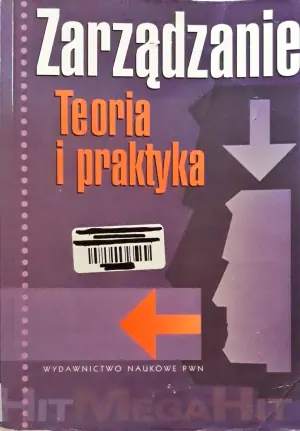 Zarządzanie Teoria i praktyka