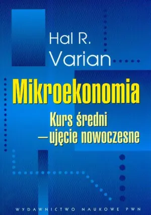 Mikroekonomia Kurs średni ujęcie nowoczesne