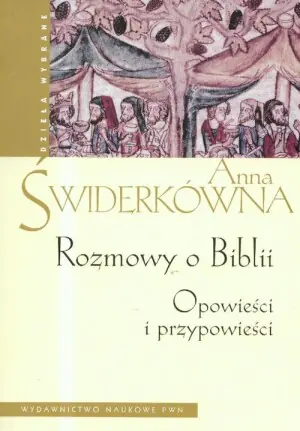 Rozmowy o Biblii. Opowieści i Przypowieści