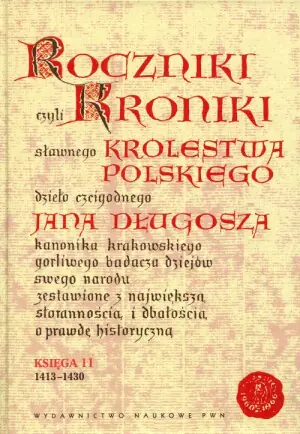 Roczniki czyli Kroniki Sławnego Królestwa Polskiego. Księga XI: 1413-1430