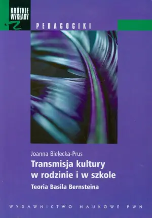 Transmisja Kultury w Rodzinie i w Szkole