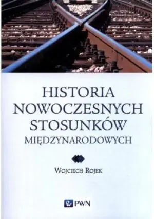Historia Nowoczesnych Stosunków Międzynarodowych