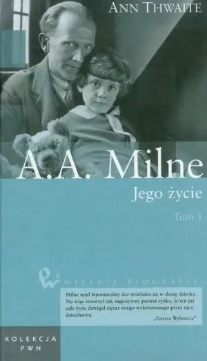 Wielkie biografie t.36 A.A. Milne Jego życie t.1