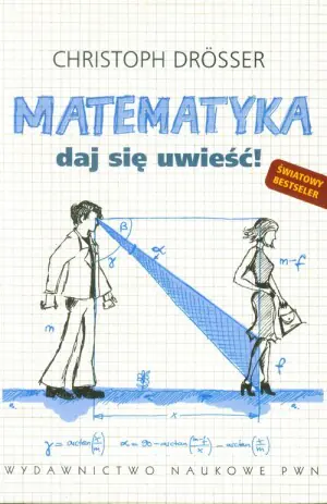 Matematyka. Daj się uwieść!