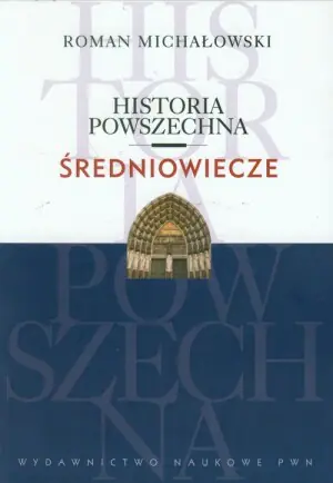 Historia Powszechna. Średniowiecze
