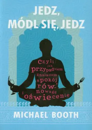 Jedz, módl się, jedz