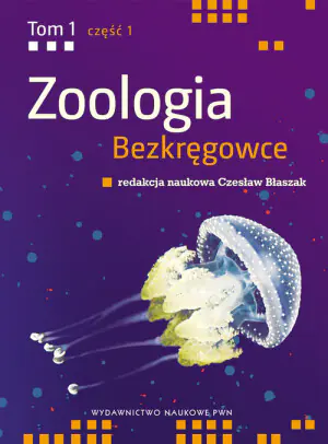 Zoologia. Bezkręgowce. Nibytkankowce - pseudojamowce. Tom 1