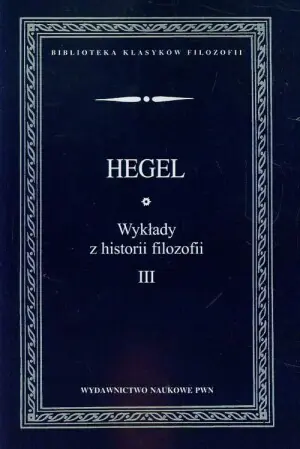 Wykłady z historii filozofii. Tom 3