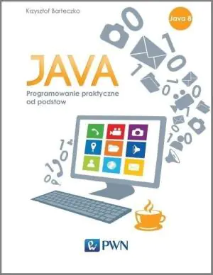 Java. Programowanie praktyczne od podstaw