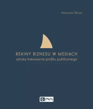 Rekiny biznesu w mediach