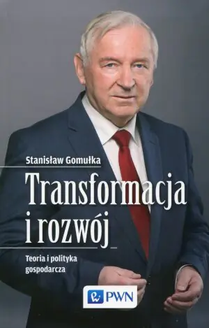 Transformacja i rozwój. Teoria i polityka gospodarcza