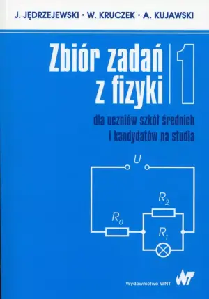 Zbiór zadań z fizyki. Tom 1. Szkoła średnia