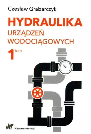 Hydraulika urządzeń wodociągowych. Część 1