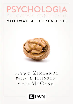Motywacja i uczenie się. Psychologia. Kluczowe koncepcje. Tom 2