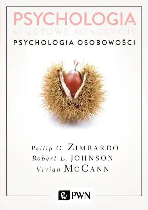 Psychologia osobowości. Psychologia. Kluczowe koncepcje. Tom 4