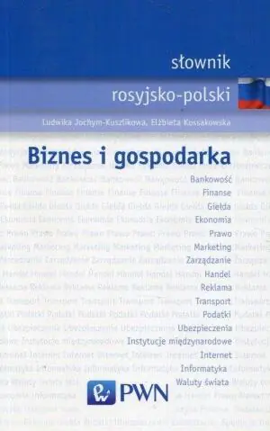 Słownik rosyjsko-polski. Biznes i gospodarka