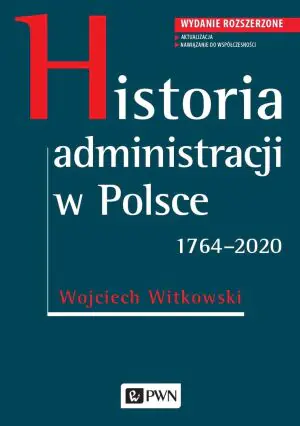 Historia administracji w Polsce 1764-2020
