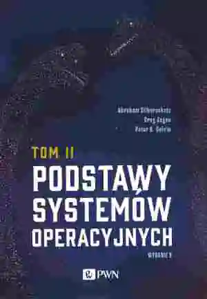Podstawy systemów operacyjnych. Tom 2