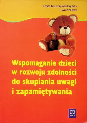 Wspomaganie dzieci w rozwoju do skupiania uwagi i zapamiętywania
