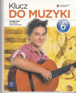 Klucz do muzyki. Klasa 6. Podręcznik. Szkoła podstawowa