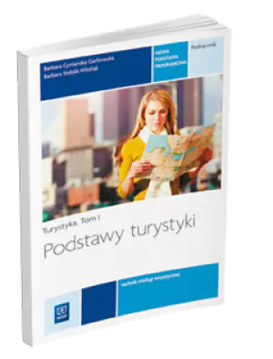 Turystyka. Tom 1. Podstawy turystyki. Podręcznik