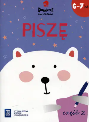 Domowe ćwiczenia. Piszę 6-7 lat