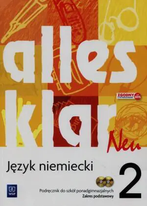 Alles klar Neu 2. Podręcznik + 2CD. Zakres podstawowy. Szkoła ponadgimnazjalna